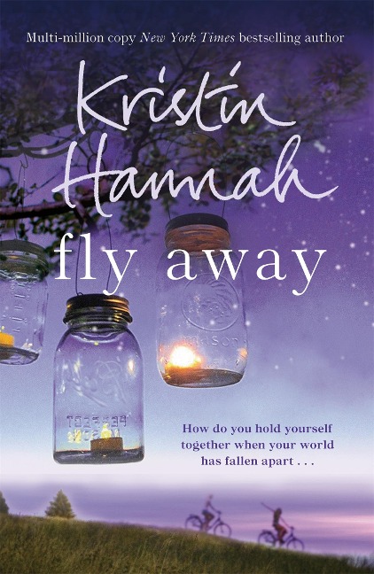 Fly Away: How do you hold yourself together when your world has fallen apart..