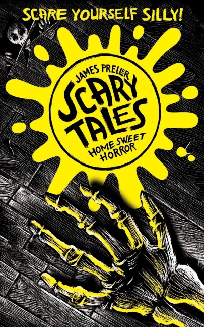 Home Sweet Horror (Scary Tales 1)