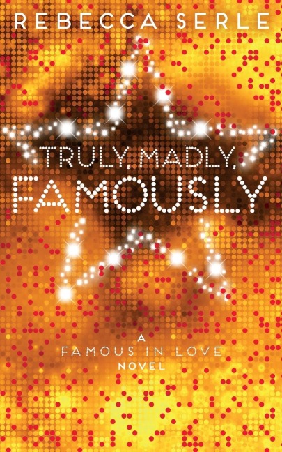 Truly, Madly, Famously