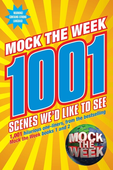 Mock the Week: 1001 Scenes Wed Like to See