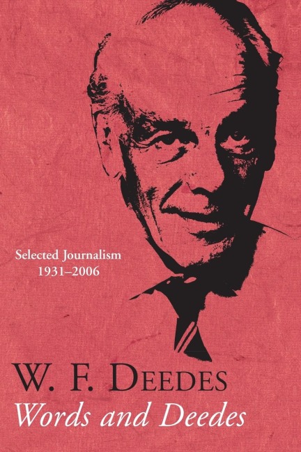 Words and Deedes: Selected Journalism 1931-2006