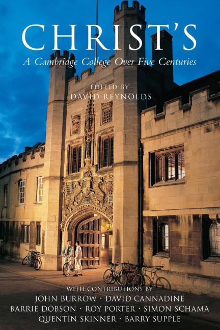 Christs: A Cambridge College Over Five Centuries