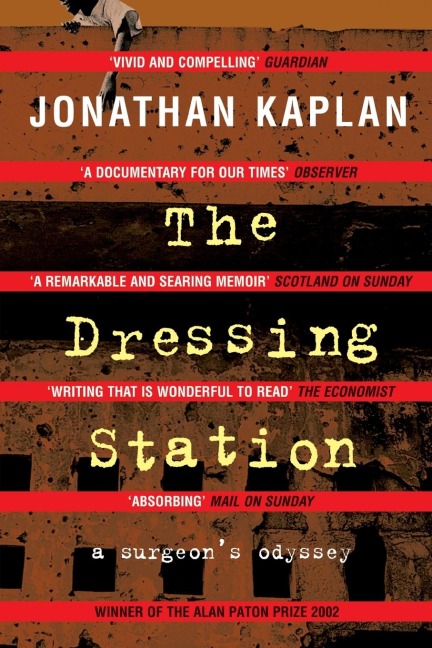 The Dressing Station: A Surgeons Odyssey