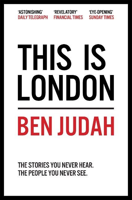 This is London: Life and Death in the World City