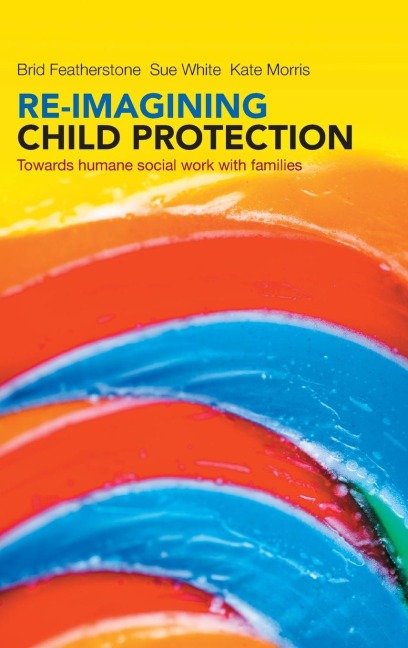 Re-imagining child protection