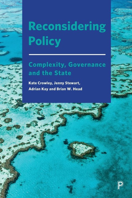 Reconsidering Policy: Complexity, Governance and the State