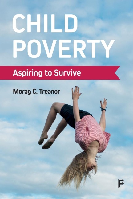 Child Poverty: Aspiring to Survive