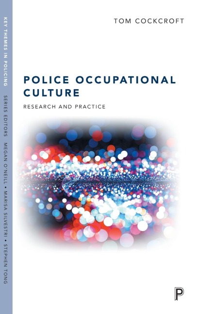 Police Occupational Culture: Research and Practice