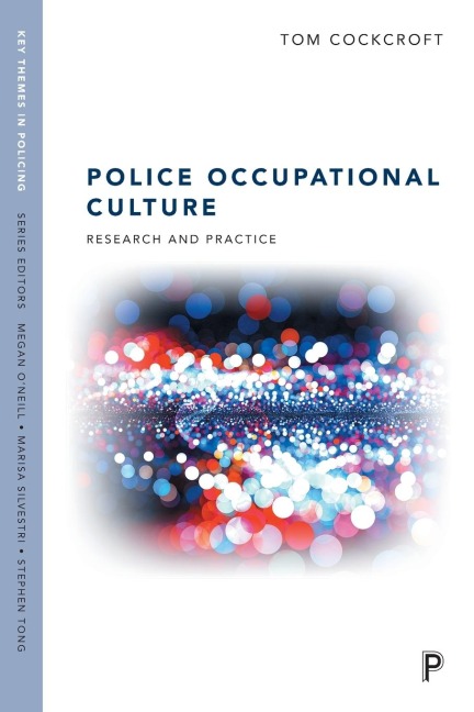 Police Occupational Culture: Research and Practice