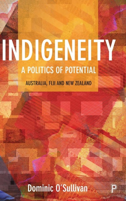 Indigeneity: a politics of potential