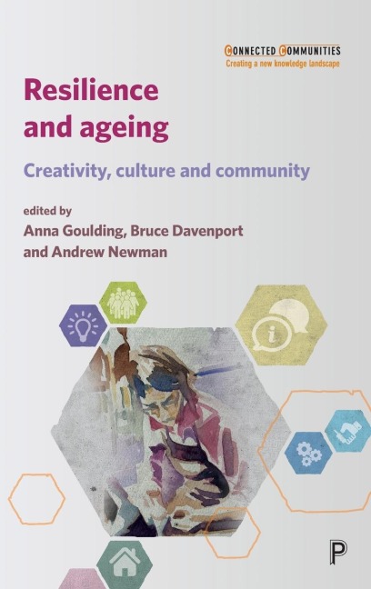 Resilience and ageing: Creativity, culture and community