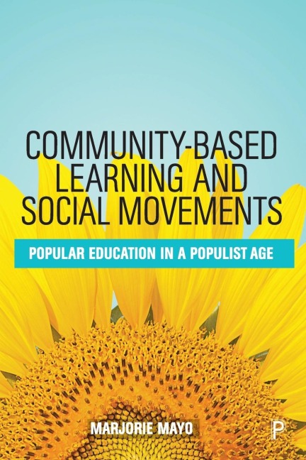 Community-based Learning and Social Movements: Popular Education in a Populist Age