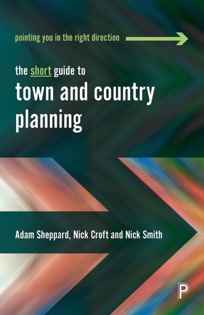The short guide to town and country planning