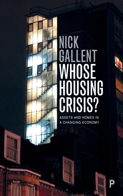 Whose Housing Crisis?: Assets and Homes in a Changing Economy
