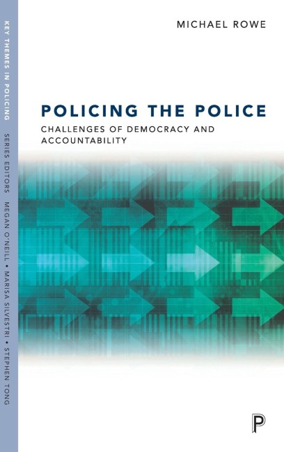 Policing the Police: Challenges of Democracy and Accountability