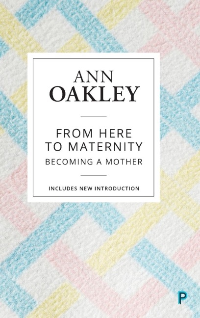 From here to maternity (reissue): Becoming a mother