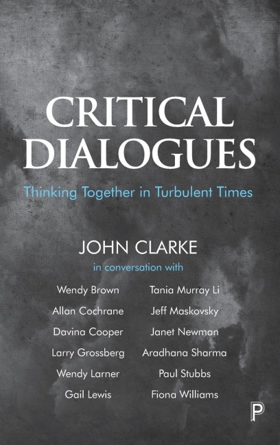 Critical Dialogues: Thinking Together in Turbulent Times
