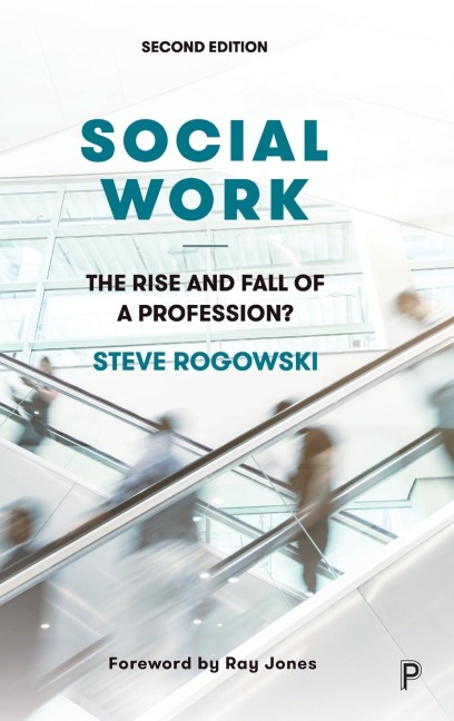 Social Work: The Rise and Fall of a Profession?
