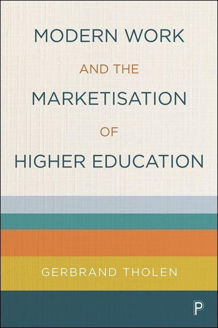 Modern Work and the Marketisation of Higher Education