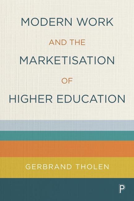Modern Work and the Marketisation of Higher Education