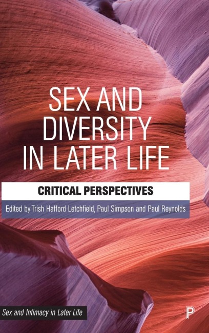Sex and Diversity in Later Life Critical Perspectives