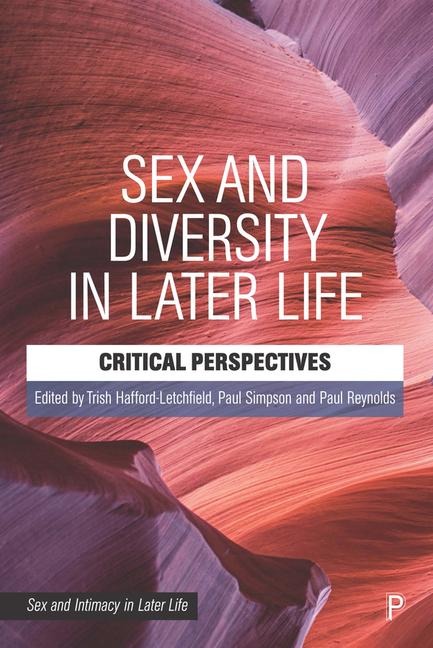 Sex and Diversity in Later Life Critical Perspectives