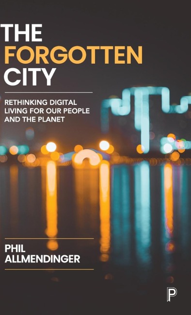 Forgotten City: Rethinking Digital Living for Our People and the Planet
