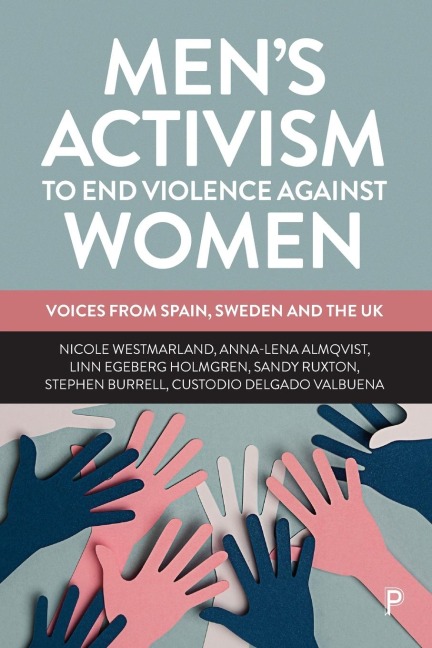 Men's Activism to End Violence Against Women: Voices from Spain, Sweden and the UK