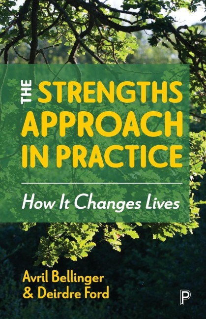 Strengths Approach in Practice: How It Changes Lives
