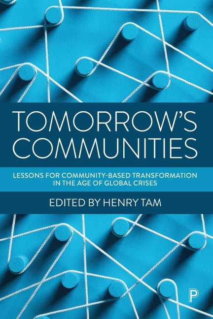 Tomorrows Communities: Lessons for Community-based Transformation in the Age of Global Crises