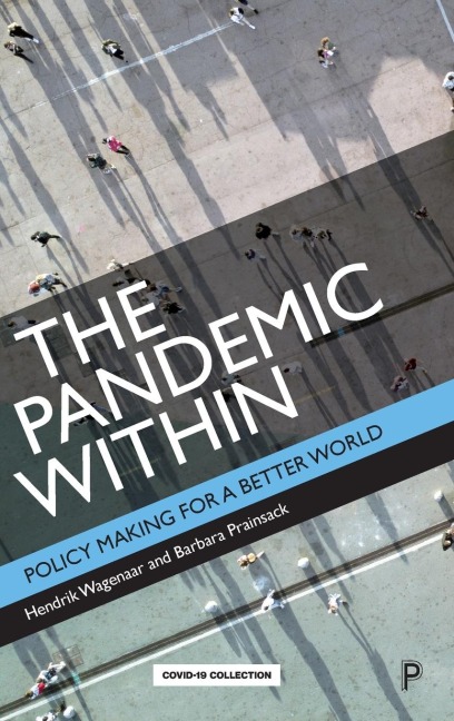 Pandemic Within: Policy Making for a Better World