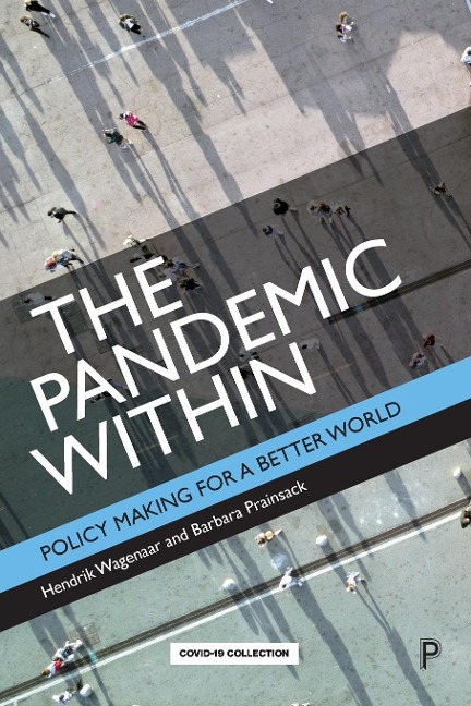 Pandemic Within: Policy Making for a Better World