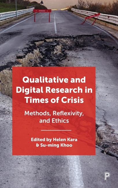 Qualitative and Digital Research in Times of Crisis: Methods, Reflexivity, and Ethics