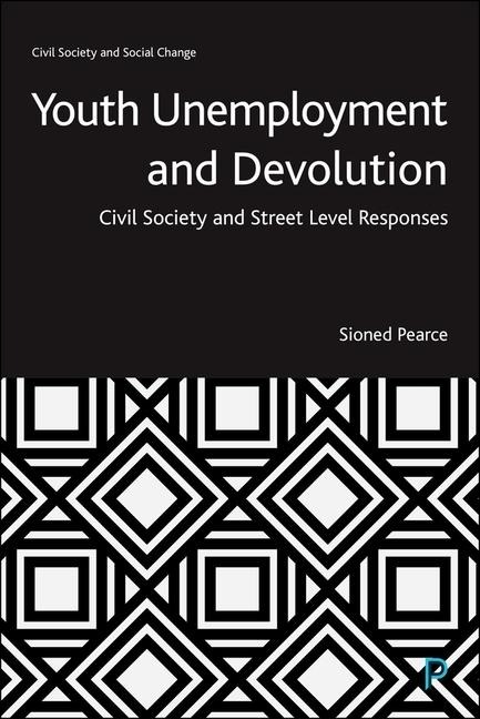 Youth Unemployment and Devolution: Civil Society and Street-Level Responses
