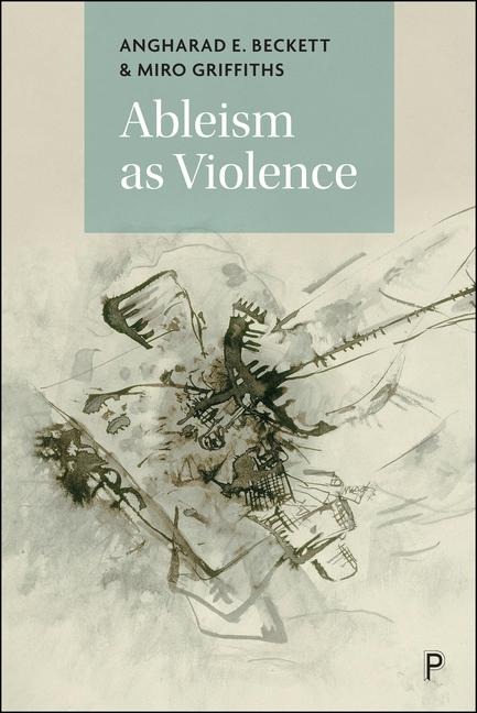 Ableism as Violence