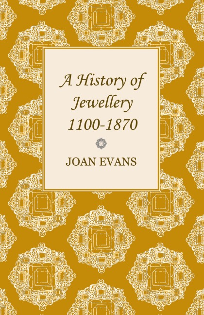 A History of Jewellery 1100-1870
