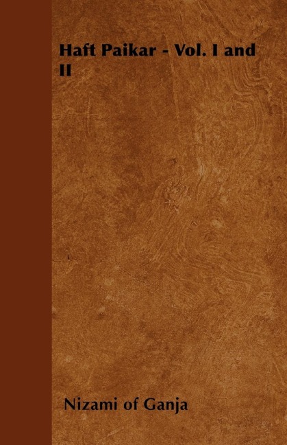 Haft Paikar - Vol. I and II