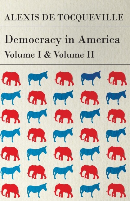 Democracy in America - Vol. I. and II.