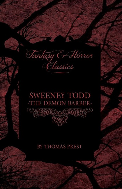 Sweeney Todd - The Demon Barber (Fantasy and Horror Classics)