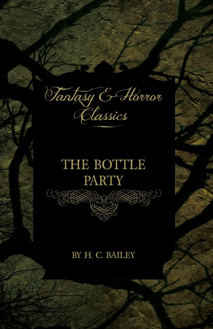 The Bottle Party (Fantasy and Horror Classics)