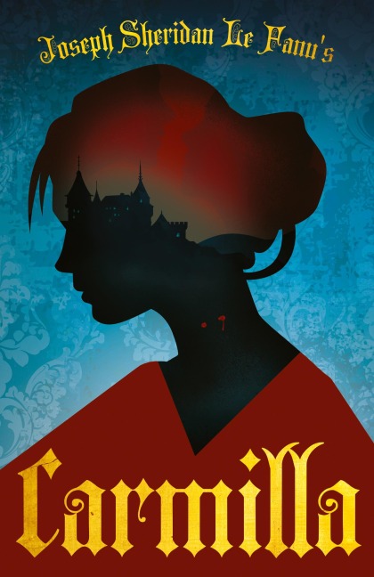 Joseph Sheridan Le Fanu's Carmilla: The First Female Vampire
