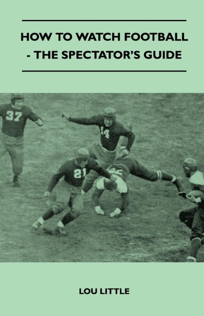 How to Watch Football - The Spectators Guide