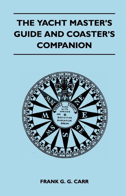 The Yacht Masters Guide and Coasters Companion