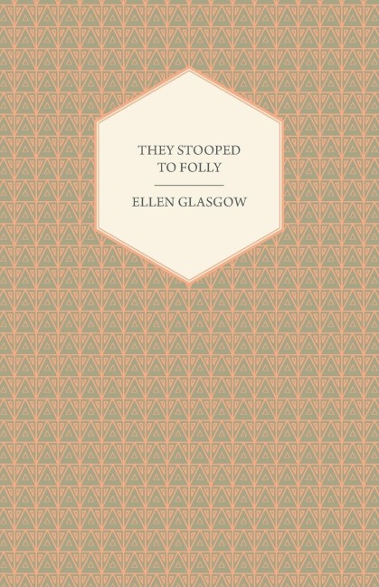 They Stooped to Folly