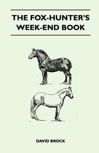 The Fox-Hunters Week-End Book