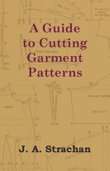 A Guide to Cutting Garment Patterns