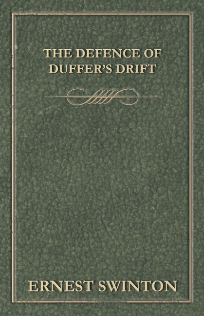 The Defence of Duffers Drift
