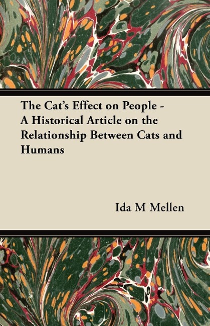 The Cats Effect on People - A Historical Article on the Relationship Between Cats and Humans