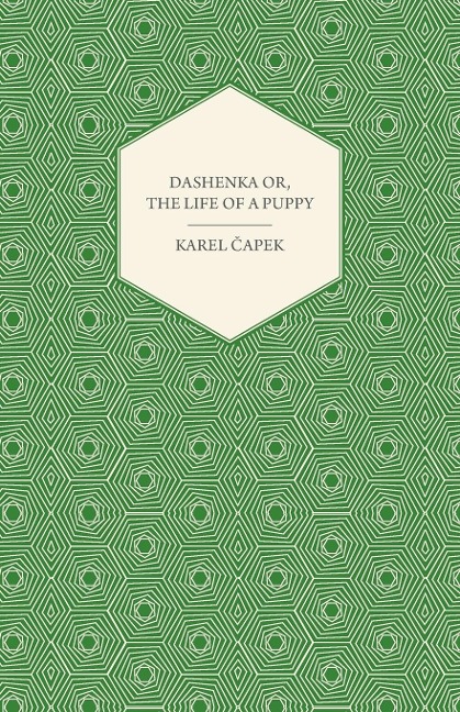 Dashenka - Or, The Life of a Puppy