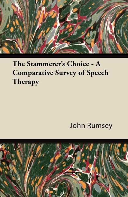 The Stammerers Choice - A Comparative Survey of Speech Therapy
